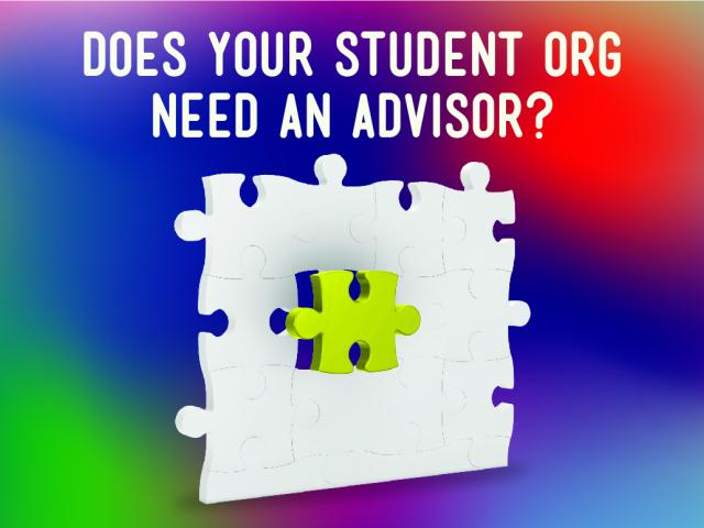 Does your student org need an advisor?